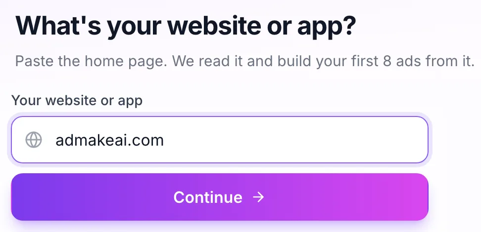 New Project step: What's your website or app? with admakeai.com typed in and a Continue button