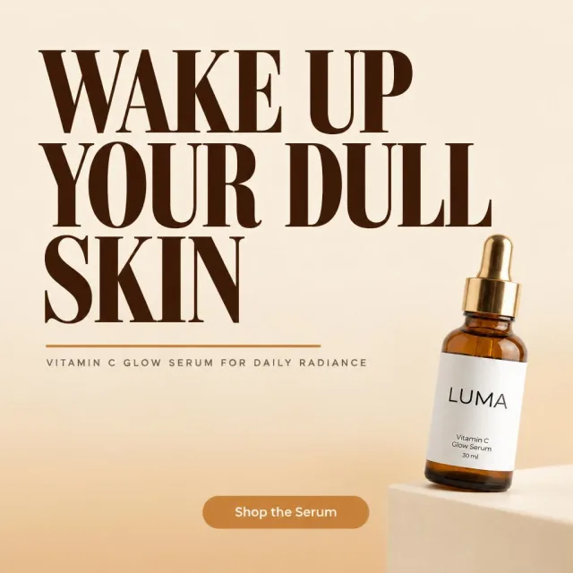 LUMA vitamin C serum ad: "Wake up your dull skin"