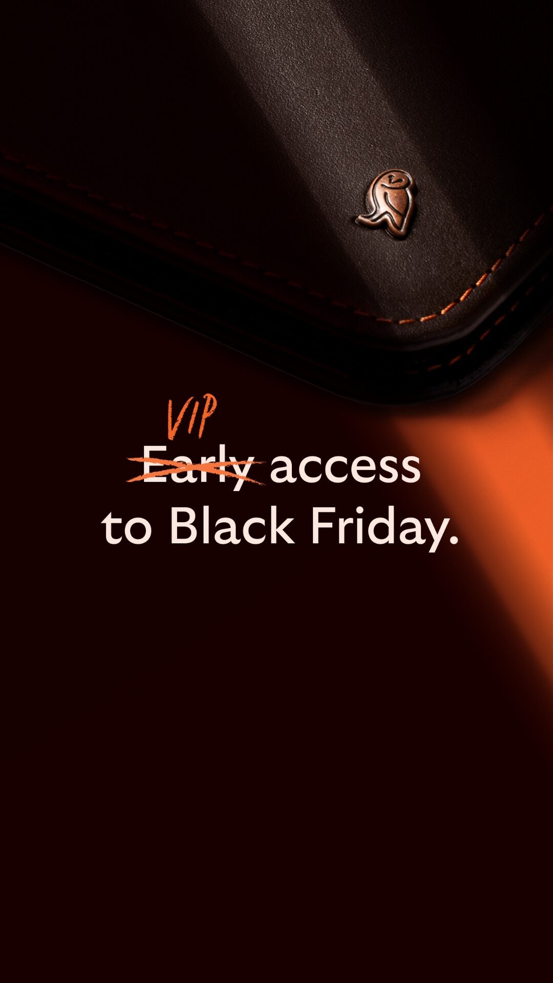 Dark close-up of a leather wallet with the word Early crossed out and VIP written above it, for Black Friday access