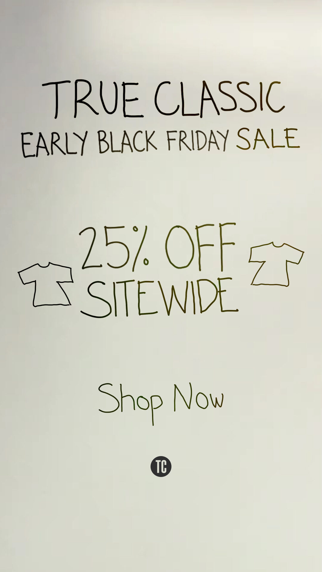 Hand lettering on a white wall announcing an early Black Friday sale at 25% off sitewide, with two drawn t-shirts