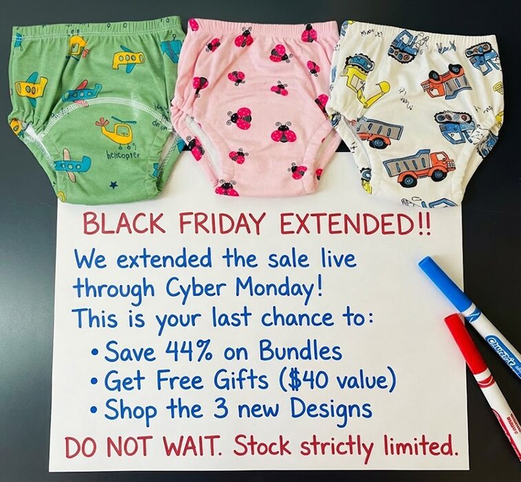 Three toddler training pants above a handwritten whiteboard note saying the Black Friday sale is extended through Cyber Monday