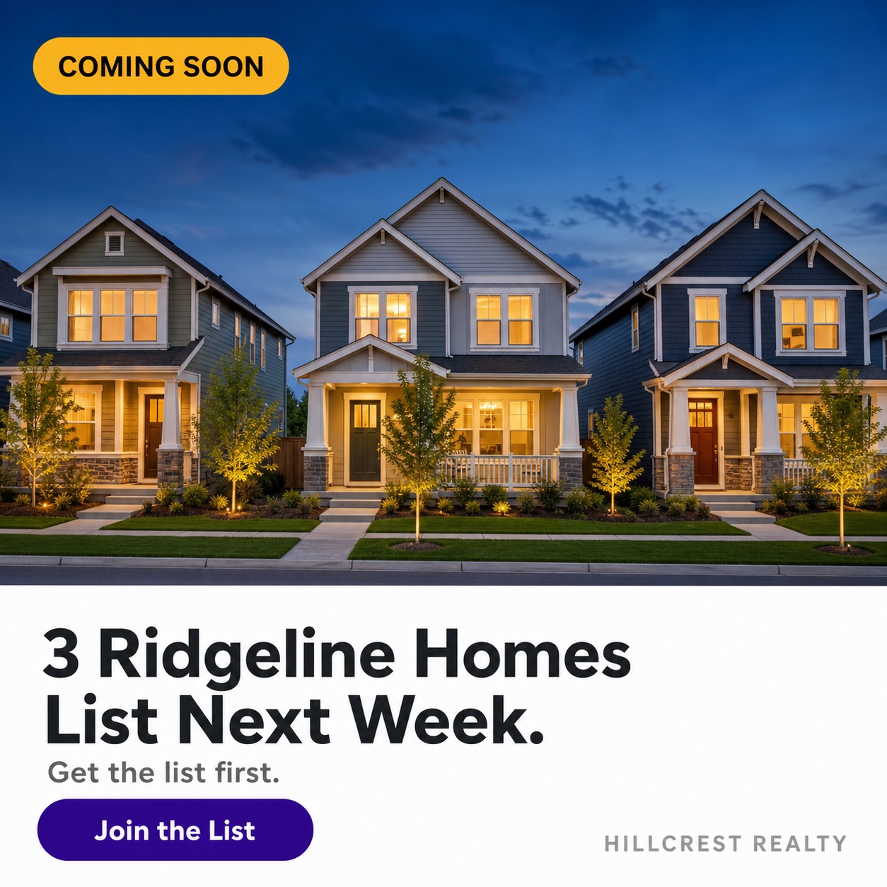 Example coming-soon inventory ad template: suburban street at dusk with a 3 Ridgeline Homes List Next Week headline, coming soon badge, and Join the List button