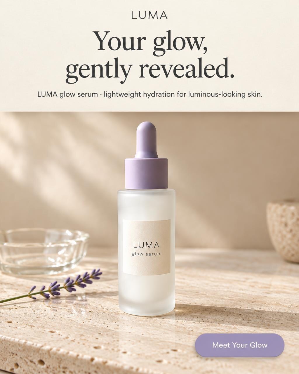LUMA glow serum ad with the headline Your glow, gently revealed and a Meet Your Glow button