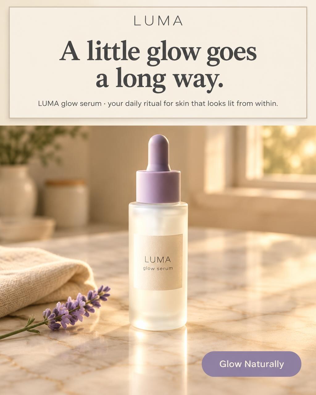 AdMakeAI ad for LUMA glow serum on a marble counter with a headline and a Glow Naturally button